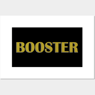 booster typography t shirt Posters and Art